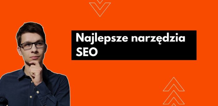 Najlepsze narzędzia SEO